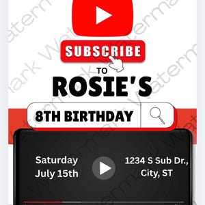 Puede incluir: Una invitación con temática de YouTube que presenta un botón de reproducción rojo, un botón de suscripción con un cursor y una barra de búsqueda que muestra 8TH BIRTHDAY. Incluye una interfaz de reproductor de video con Saturday July 15th, 1234 S Sub Dr., City, ST y RSVP 123-456-7891.