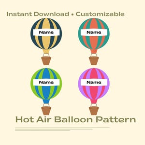 以下が含まれることがあります： 名前が書かれた白い枠がついた、カスタマイズ可能な熱気球のパターンが4つあります。気球の色は、青、緑、赤、紫です。