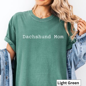 Dachshund Mom Comfort Colors T-shirt, Dog Lovers Shirt, Gift for Dog Mom, Cute Dachshund Tee, Weenie Dog Shirt, Doxie Mom Shirt image 3