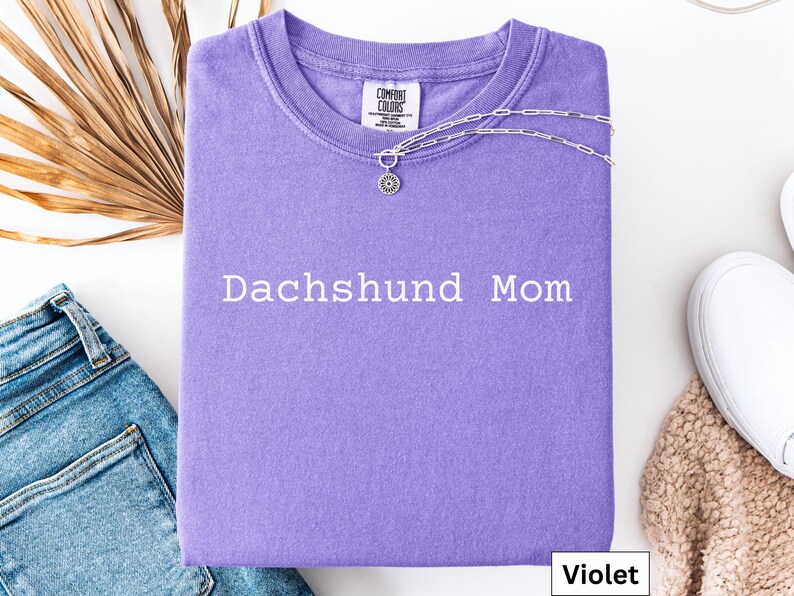 Dachshund Mom Comfort Colors T-shirt, Dog Lovers Shirt, Gift for Dog Mom, Cute Dachshund Tee, Weenie Dog Shirt, Doxie Mom Shirt image 2