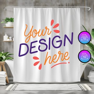 May include: White shower curtain with the text "Your Design Here" in orange, purple, and pink. The text is in a handwritten style.