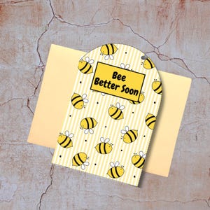 Carte imprimable Be Better Soon Get Well Les abeilles souhaitent un prompt rétablissement Carte imprimable forme unique