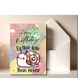 Happy Belated Birthday Card: Snail with Balloons (Printable PDF Card & Envelope)