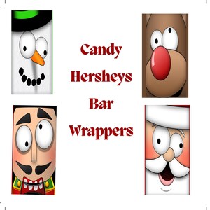 May include: Four rectangular candy bar wrappers featuring cartoon faces of a snowman, a reindeer with a red nose, a nutcracker, and Santa Claus. The text Candy Hersheys Bar Wrappers is printed in red in the centre of the white background.