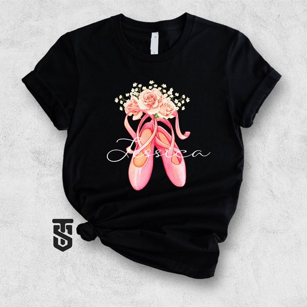 Custom Ballet Name Tee, Cute Ballerina Shoes Shirt,Personalize Dancer Tee, Gift For Ballet Daughter, Personalized Dance Shirt, Dance Teacher