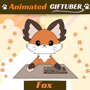 Peut inclure: Illustration d'un renard de dessin animé orange et marron, devant un clavier et une souris. Le texte "Animated GIFTUBER" et "Fox" est présent. Le fond est orange clair avec des motifs floraux. Idéal pour les créateurs de contenu.