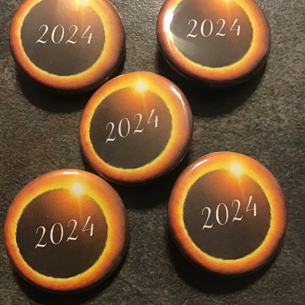 WOW!!! 2024 Solar Eclipse 1.25 Pin Back Buttons. Pack of 5 buttons. Great for the kids,grandkids…or Moms,Dads….or ?