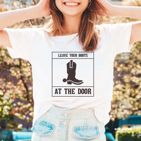 Leave your Boots at the Door Shirt Wild West Shirt Vintage Dellas Cowboy Boots Shirt Cowgirl Boots Attire Ethnic Clothing Western Style Tee