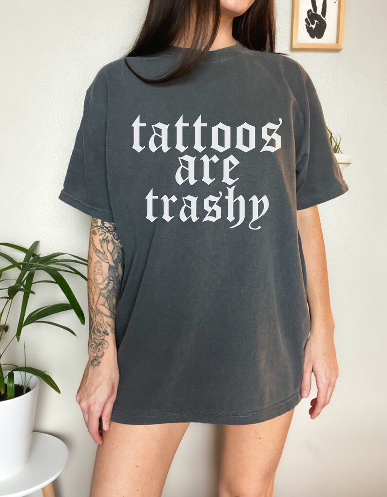 Tattoos Are Trashy Shirt, Pretty in Ink, Unisex Tattoo Artist Shirt