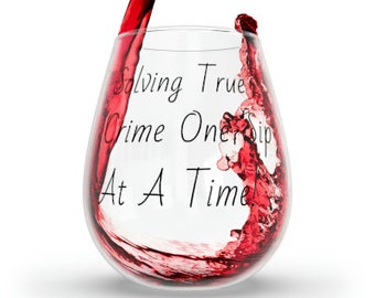 True Crime Funny Wine Tumbler Murder Mayhem Sip Solve Wine Lover Mother's Day Easter Birthday Gift Idea Girl's Night Out