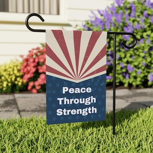 Custom Peace Through Strength Garden Flag | Patriotic House Banner | Premium Quality Conservative Supporter MAGA Flag