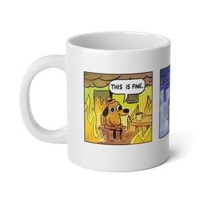 Larg Mug THIS IS FINE, Meme Mug Gift Funny Office Colleague Coffee Cup Calming Dog in Fire Drinkware Cute Dog Cartoon In Flames, Mu g, 20oz