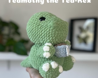 Teamothy the Tea-Rex crochet pattern - cozy fall tea plushie pattern - chubby dinosaur Amigurumi dino