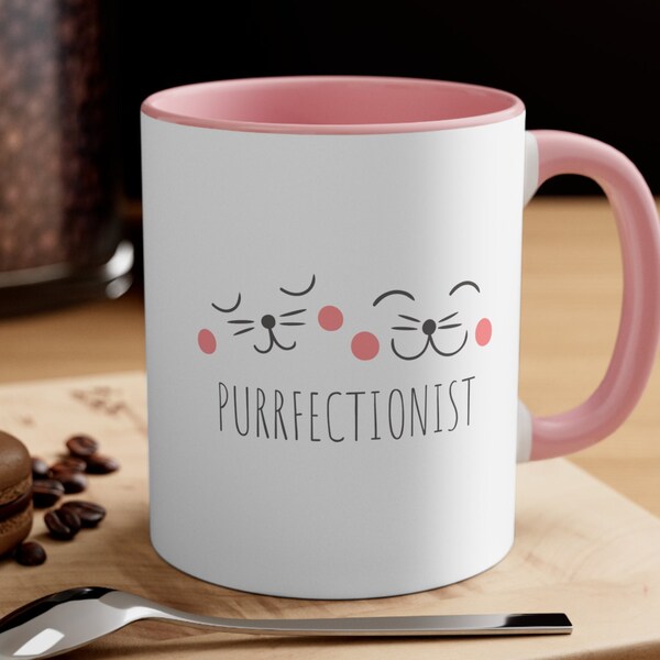 Purrfectionist Coffee Mug, 11oz, Great Gift for Cat Lover, Cute Gift for Her, Unique Present for Valentine's Day, Gift for Girlfriend