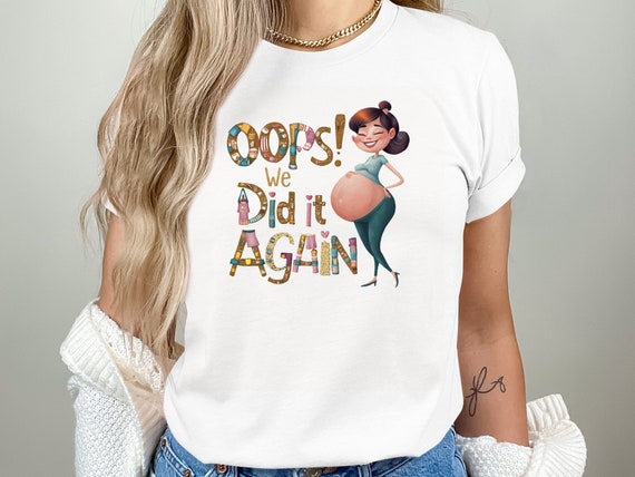 Oops We Did It Again Expecting A Baby T Shirt Oops We Did It Again Expecting A Baby T Shirt
