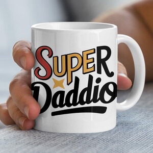 Super Daddio Mug, Father&#39;s Day Gift, Funny Dad Coffee Cup, Unique Gift for Dad