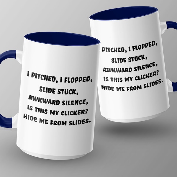 Funny Office Presentation Mug - I Pitched, I Flopped Novelty Coffee Cup - Great Gift for Coworkers, Slide Stuck Humor