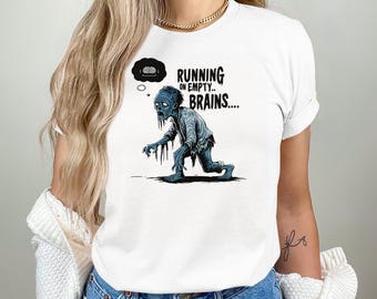 Funny Zombie T-Shirt: Running on Empty Brains, Halloween Costume
