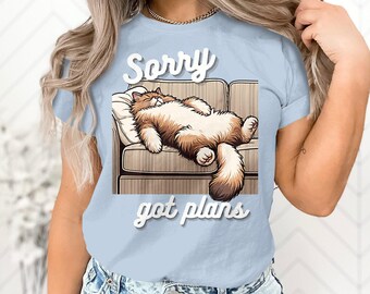 Sorry I Got Plans Cat T-Shirt: Lazy Kitten Unisex Graphic Tee