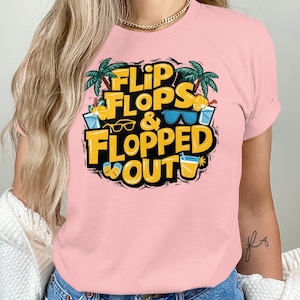 Summer Beach Party T-Shirt, Flip Flops and Flopped Out, Vacation Tee, summer shirt, vacay mode, beach shirt, surfing shirts, beach vibes
