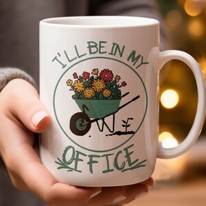 Tuincadeau, tuinmok - I&#39;ll Be In My Office Tuinliefhebber, tuinliefhebber, buitenboer