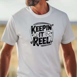 Keepin&#39; It Reel Fishing T-shirt: Fisherman Graphic Tee