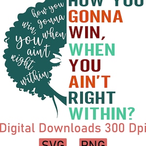 How You Gonna Win When You ain't Right Within Svg,Lauryn Hill Music Love Fan Png,Lauryn Hill Graphic Svg,Lauryn Hill Gift Png,Rap lyrics Png