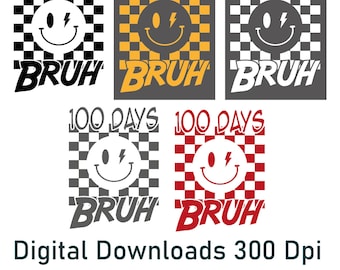 Bruh 100 Tage Schule SVG, PNG, EPS (Digital Download)