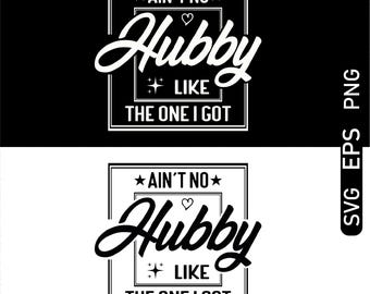 Ain't No Wifey Hubby SVG: Valentine Gift, Anniversary Design (Digital Download)