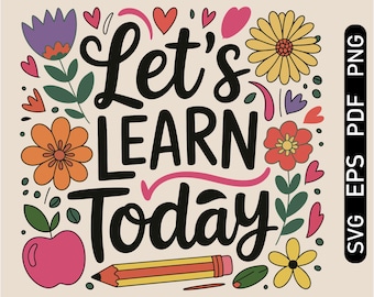 Boho Floral Teacher Design: Retro Let's Learn PNG SVG (Digital Download)