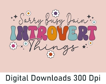 Introvert Things SVG Design: Funny Mental Health PNG, DTF Transfer (Digital Download)