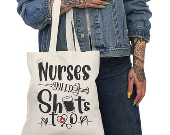 Nurse Tote Bag, Nurse Life Bag, Shoulder Bag For Nurse, Nursing Tote Bag, Gift For Nurse, Nurses Need Shots Too Tote Bag