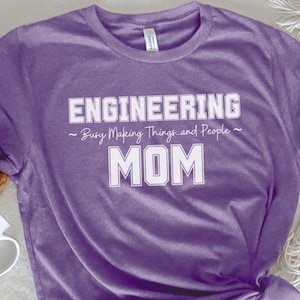 Mom Engineer Funny Tee,Steminist shirt,Mothers Day Gift Teeshirt for Women in Engineering,Gift for Mechanical Engineer,Chemical Engineer Tee