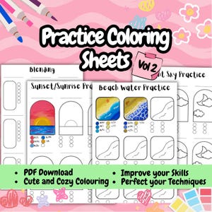 May include: A set of printable coloring sheets for practicing blending techniques. The sheets feature a sunset/sunrise, beach water, and a night sky. The title of the sheets is "Practice Coloring Sheets Vol 2".