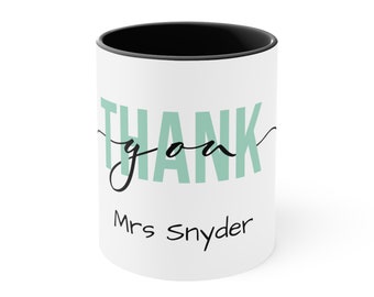 Personalized Thank You Coffee Mug, Custom Name Coffee Cup, Teacher Appreciation Gift
