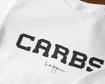 Carbs Happen Statement-tröja med rund hals, mysig topp i bomull och polyesterblandning