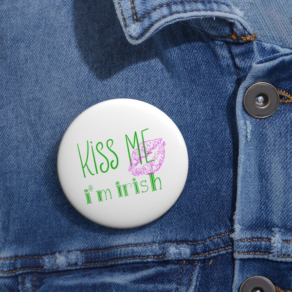 Irish Pride Pin Badge, Kiss Me I'm Irish, St. Patrick's Day Accessory, Irish Souvenir, St. Patrick's Day Tradition, St. Patrick's Day Emblem