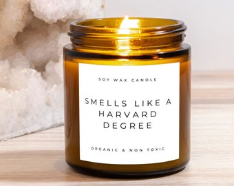 Smells Like A Harvard Degree Scented Candle , College Graduation Gift, Student Gift, Grad gift, Class of 2024 Gift,Gift for Harvard Graduate