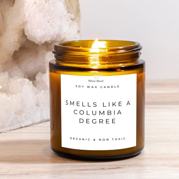 Smells Like A Columbia Degree Scented Candle , College Graduation Gift, Student Gift, Grad gift, Class of 2024 Gift for Columbia Graduate