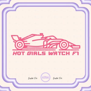 Hete meiden kijken naar F1 Svg, in mijn F1-tijdperk, F1 Girlies, Formula Racing Svg, autoracen Svg Png, in mijn racetijdperk Svg Png, racewagens Png
