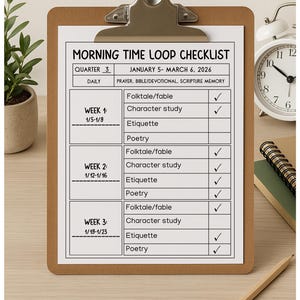 May include: A clipboard with a checklist titled "MORNING TIME LOOP CHECKLIST" for Quarter 3, January 5 - March 6, 2026. The checklist includes daily tasks and weekly items like "Folktale/fable" and "Character study". A white alarm clock and a pencil are also visible.
