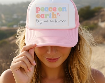 Women's Trucker Hat "Peace on Earth Begins at Home"- Christmas Gift for Moms