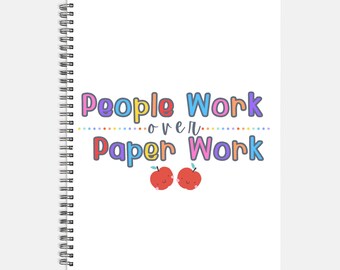 People Work Over Paperwork Planner – Teacher Planner – Homeschool Mom Planner –Planner Hardcover Spiral 8.5 x 11  – Teacher Gift