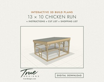 13x10 Chicken Run Plans, Predator Proof Walk In Run with Roof, Interactive 3D Build Steps, Cut List and Shopping List, DIY Digital Download