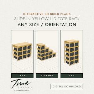 True Designs slide-in tote rack plan: three racks of different sizes, 3 by 3, a stair step and 2 by 5