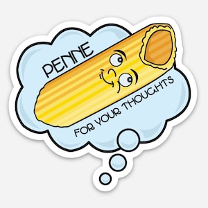 Penne For Your Thoughts Pun Sticker