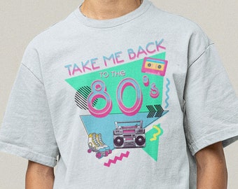 Llévame de vuelta a la camisa de los años 80 Camiseta gráfica estilo retro de los años 80 Camiseta de cumpleaños amante de los años 80 Nostalgia Ochenta Top Gran regalo para mujeres u hombres