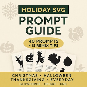Op de afbeelding: Een promotieafbeelding voor SVG-prompts met een vakantiethema. Het ontwerp bevat een donkergroene banner met de tekst "HOLIDAY SVG PROMPT GUIDE". Het bevat "40 PROMPTS + 15 REMIX TIPS". Silhouetten van een rendier, pompoen, heks, kalkoen en ornament zijn ook afgebeeld.
