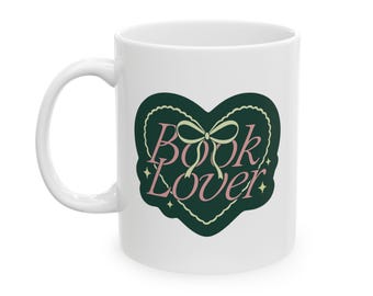 Book Lover Mug | Ceramic Mug 11oz & 15oz