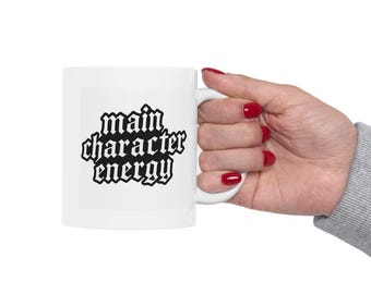 Main Character Energy Mug | Ceramic Coffee Cup, 11oz & 15oz